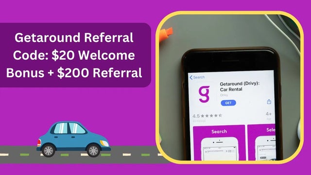 Getaround Referral Code: $20 Welcome Bonus + $200 Referral [2023]